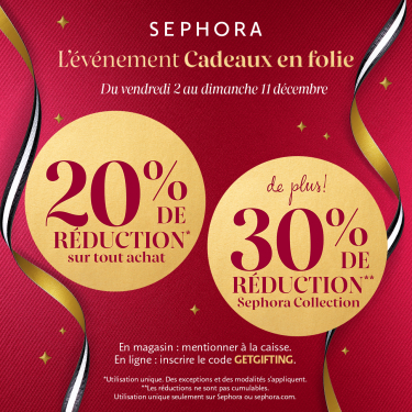 L&rsquo;événement Cadeaux en folie est en cours chez Sephora! icon