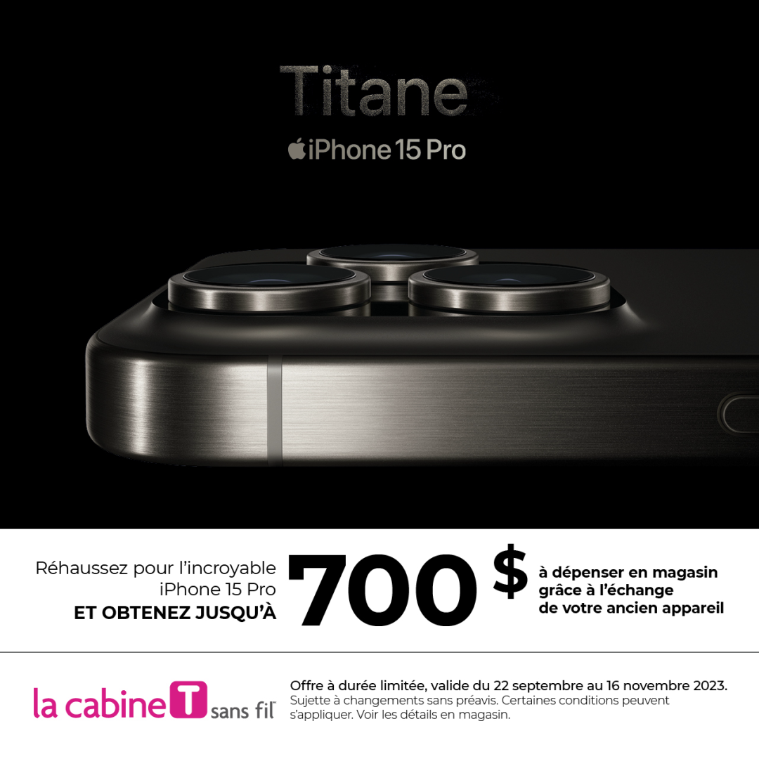 La Cabine T sans fil – Obtenez jusqu’à 700 $ grâce à un échange d’appareil lorsque vous passez à l’iPhone 15 Pro. icon