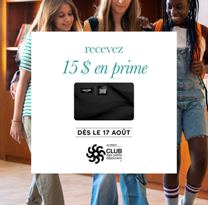 35394_JLL_PSF_GC_BTS_Website_FR_300x295_FINAL Recevez 15 $ en prime. Dès le 17 août